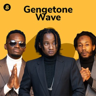 Gengetone Wave Vol. 2 | Boomplay Music