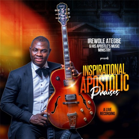 Inspirational Apostolic Praise | Boomplay Music