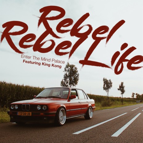 Rebel Rebel Life (feat. King Kong) | Boomplay Music