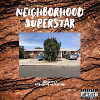Neighborhood Superstar lyrics | Boomplay Music