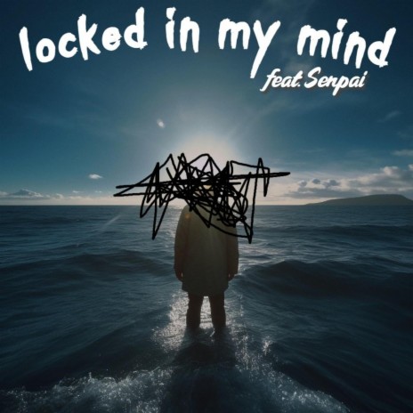 locked in my mind ft. Senpai | Boomplay Music