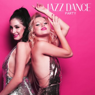 Jazz Dance Party – Funky/Rock Jazz Music To Swing And Dance | Smooth Jazz Instrumentals