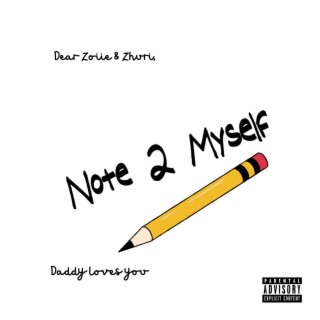 Note 2 Myself lyrics | Boomplay Music
