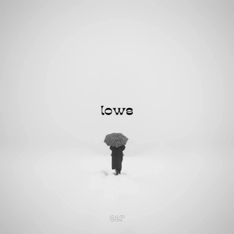 Lows | Boomplay Music