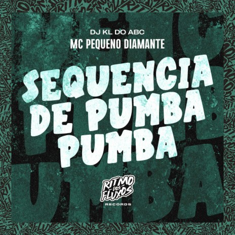 Sequencia de Pumba Pumba ft. DJ KL do ABC | Boomplay Music