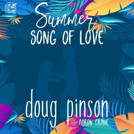 Summer Song Of Love ft. Aaron Crane