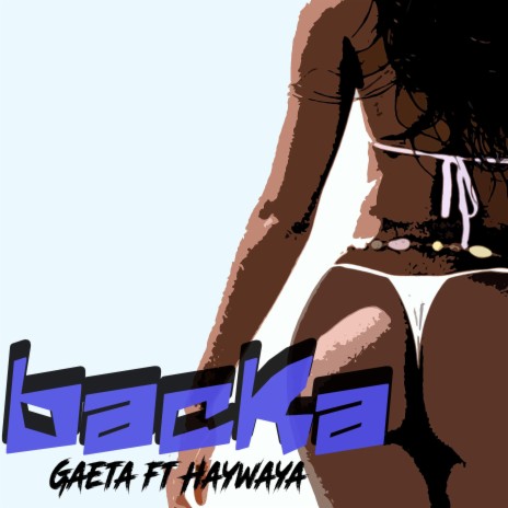 Backa ft. Haywaya | Boomplay Music