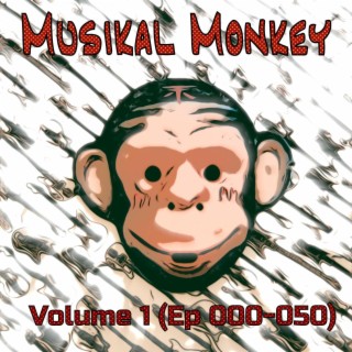 Musikal Monkey, Vol. 1 (EP 000-050)