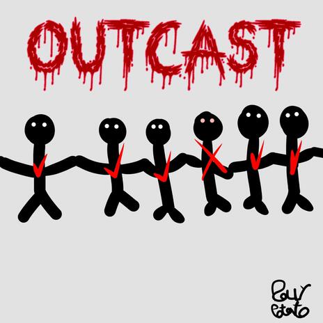 Outcast | Boomplay Music