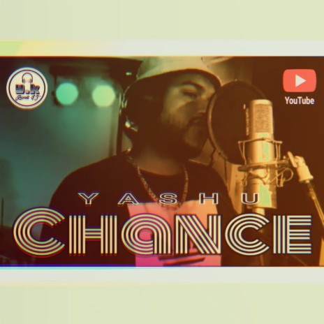 Chance (YASHU) Producer: Aerix Lyricist: SamX | Boomplay Music