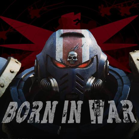 Born in War | Boomplay Music