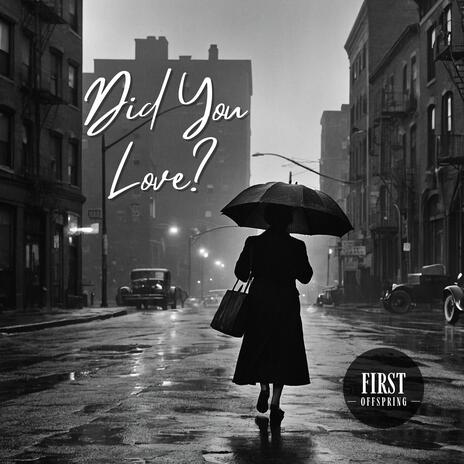 Did You Love? | Boomplay Music