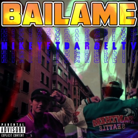 Bailame ft. DargelTV | Boomplay Music