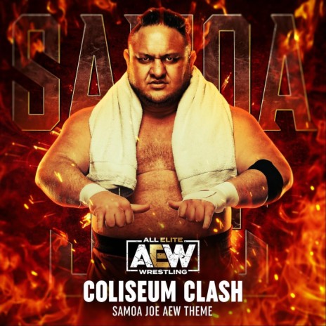 Coliseum Clash (Samoa Joe Theme) [feat. Mikey Rukus] | Boomplay Music