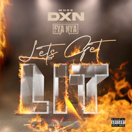 Lets Get Lit ft. fya nya | Boomplay Music