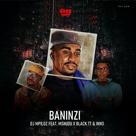 Baninzi ft. MSHUDU, BLACK TT & INNO