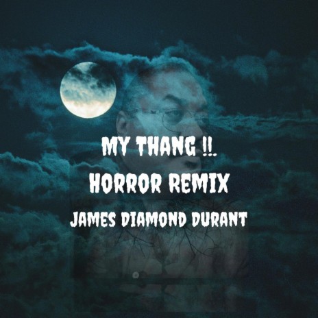 My Thang !! (Horror Remix) | Boomplay Music