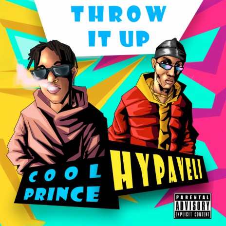 Throw It Up ft. Cool Prince | Boomplay Music
