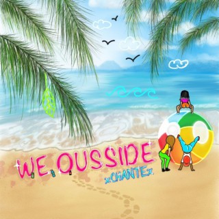 We Ousside lyrics | Boomplay Music