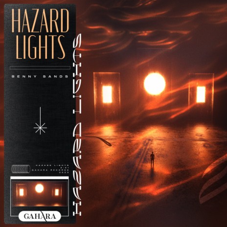 Hazard Lights | Boomplay Music