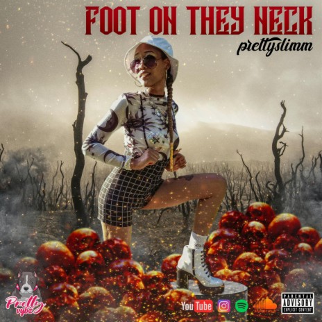Foot On They Neck | Boomplay Music
