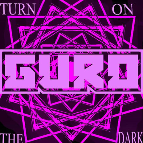 Turn On the Dark