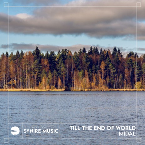 Till The End Of World | Boomplay Music