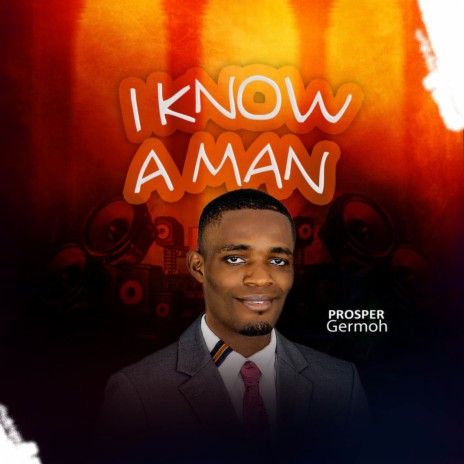 I Know a Man | Boomplay Music