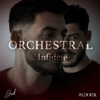 Infidèle (Version Orchestrale)