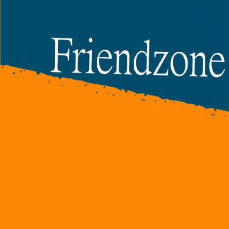 Friendzone (EP Version) | Boomplay Music