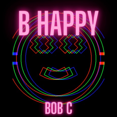 B Happy | Boomplay Music