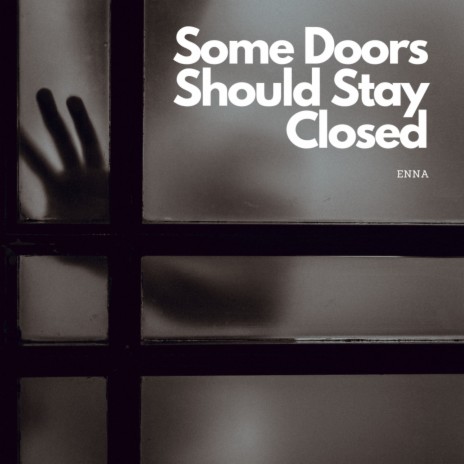 Some Doors Should Stay Closed | Boomplay Music