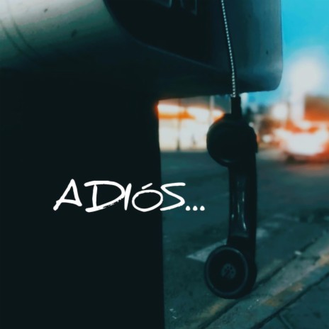 Adiós | Boomplay Music