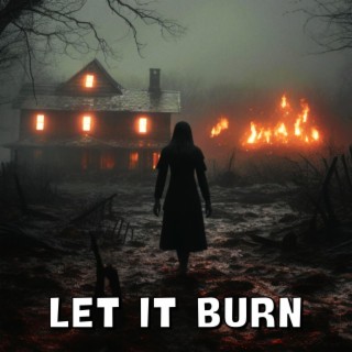 Let It Burn