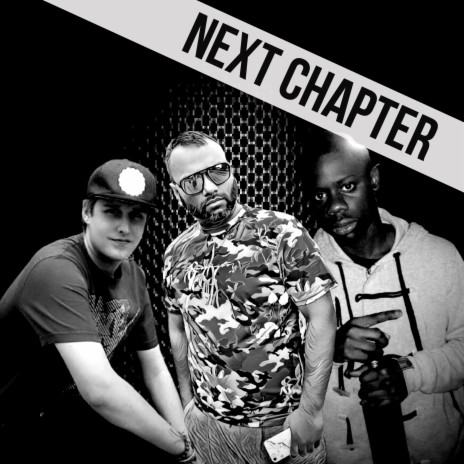 Next Chapter ft. Dibbz, D Dot Oms & Lacky C | Boomplay Music