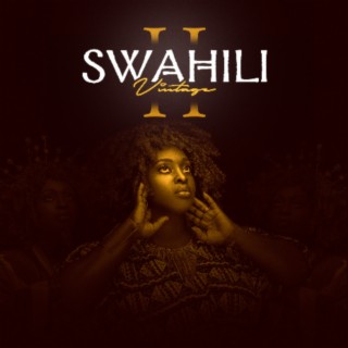 Swahili Vintage II | Boomplay Music