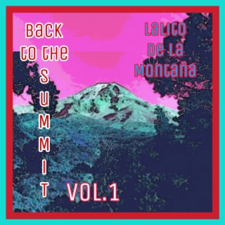 Back to the Summit Vol.1