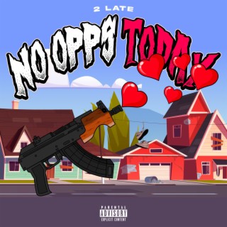 No Opps Today Freestyle