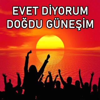 Doğdu Güneşim