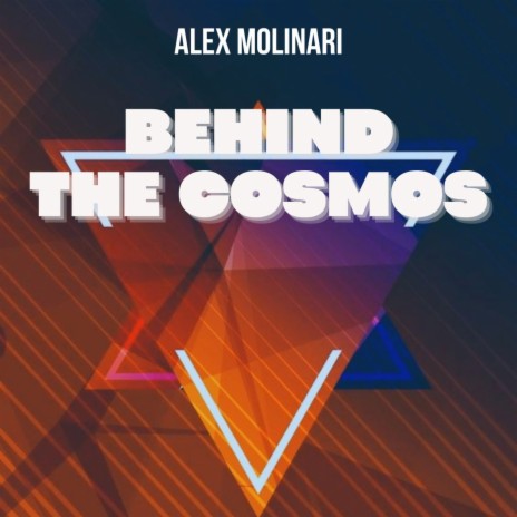 Behind The Cosmos | Boomplay Music