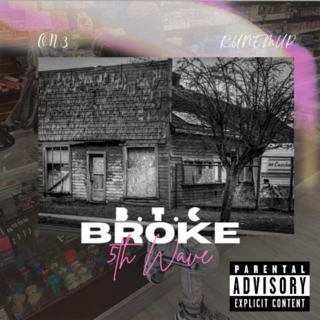 B.t.c Broke ft. Keezy One | Boomplay Music