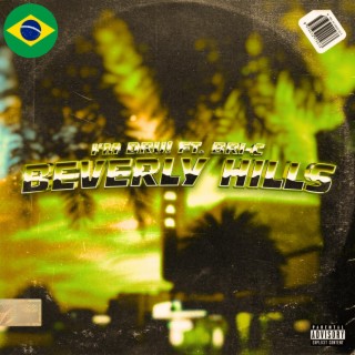 Beverly Hills (Brazil Remix)