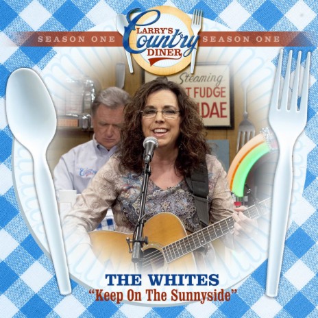 Keep On The Sunnyside (Larry's Country Diner Season 1) | Boomplay Music