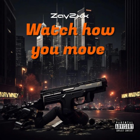 Watch how you move | Boomplay Music