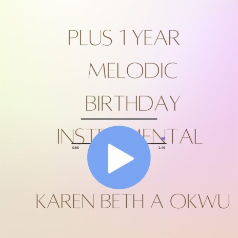 Plus 1 Year Melodic Birthday Instrumental | Boomplay Music