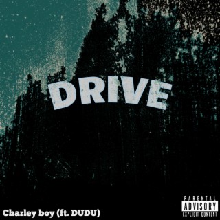 Drive ft. DUDU lyrics | Boomplay Music