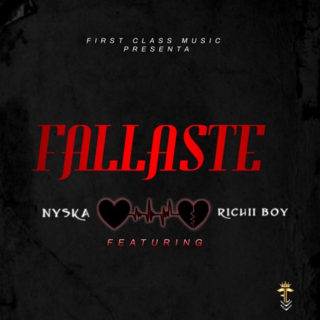 Fallaste ft. Richii boy | Boomplay Music