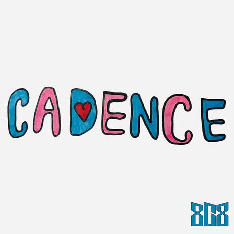 CADENCE | Boomplay Music