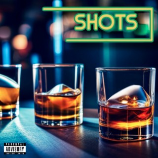 Shots lyrics | Boomplay Music