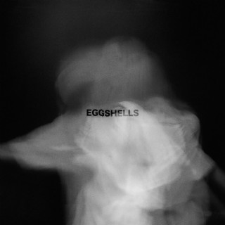 Eggshells lyrics | Boomplay Music